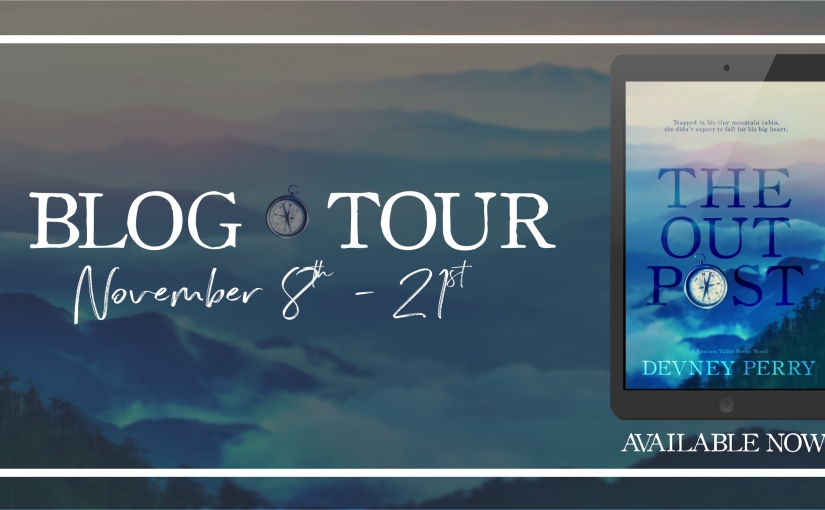 Blog Tour & Review ~ The Outpost ~ by ~ Devney Perry