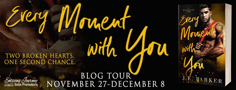 Blog Tour ~ Every Moment With You ~ by ~ J.E. Parker