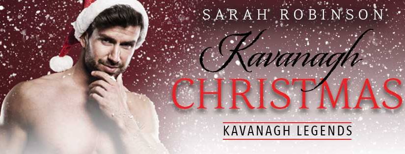Release Blitz ~ Kavanagh Christmas ~ by ~ Sarah Robinson
