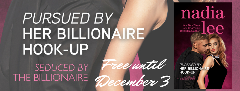 Free Book Alert ~ Pursued By Her Billionaire Hook-Up ~ by ~ Nadia Lee