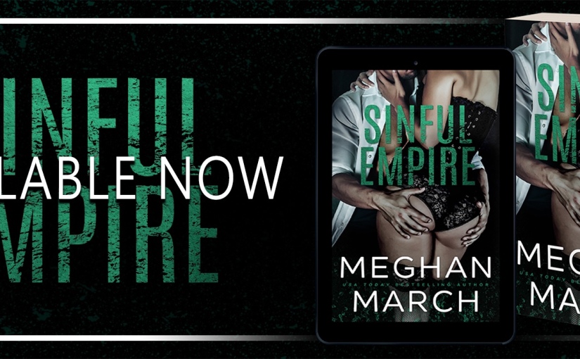 Review Blitz ~ Sinful Empire ~ by ~ Meghan March