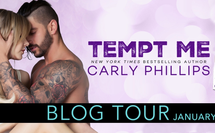 Blog Tour ~ Tempt Me ~ by ~ Carly Phillips