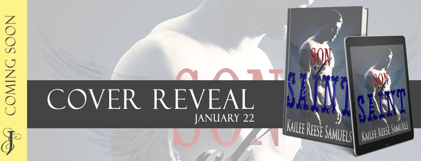 Cover Reveal ~ Son of Saint ~ by ~ Kailee Reese Samuels
