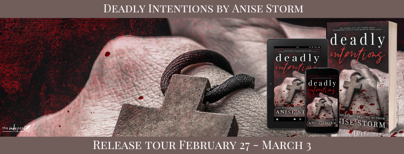 Release Tour ~ Deadly Intentions ~ by ~ Anise Storm