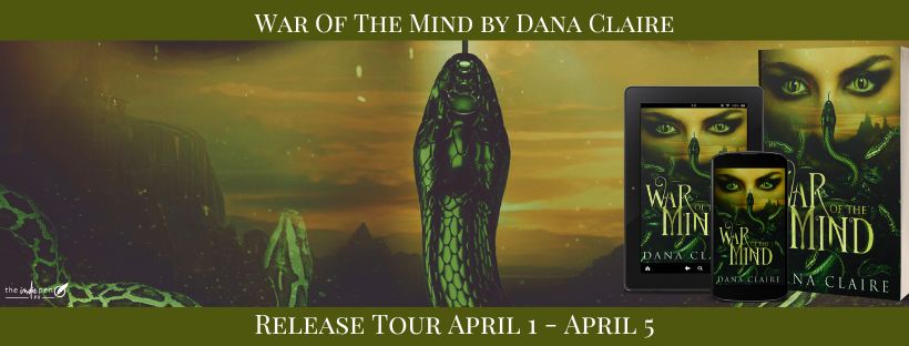 Release Tour ~ War of the Mind ~ by ~ Dana Claire